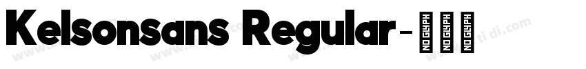 Kelsonsans Regular字体转换 Kelsonsans Regular字体转换